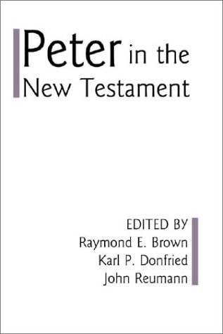 Cover for Raymond E. Brown · Peter in the New Testament: a Collaborative Assessment by Protestant and Roman Catholic Scholars (Pocketbok) [Reprint edition] (2002)