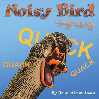 Cover for John Himmelman · Noisy Bird Sing-Along (Paperback Book) (2015)