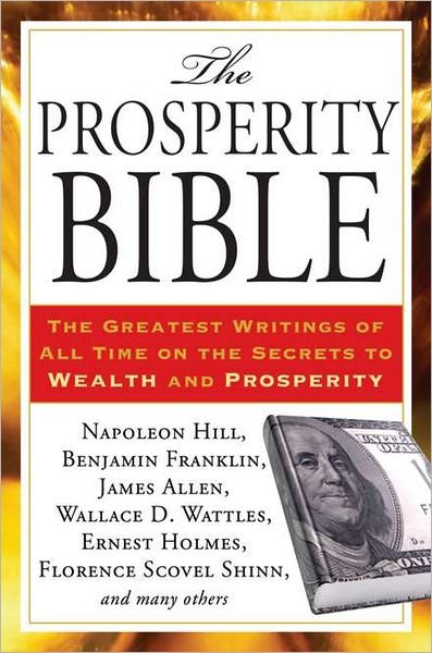 Cover for Napolean Hill · Prosperity Bible: The Greatest Writings of All Time on the Secrets to Wealth and Prosperity (Pocketbok) (2012)