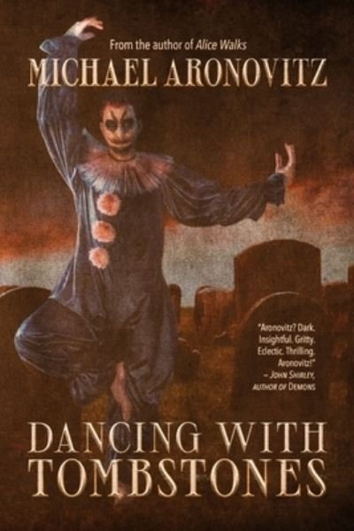 Cover for Michael Aronovitz · Dancing with Tombstones (Paperback Book) (2021)