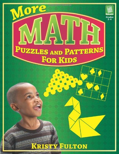 Cover for Kristy Fulton · More Math Puzzles and Patterns for Kids: Grades 2-4 (Paperback Book) [Csm edition] (2008)