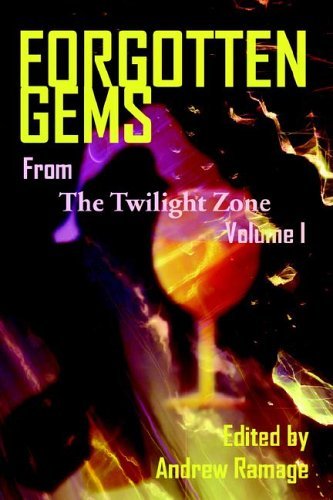 Cover for Ramage, Andrew (Cornell University) · Forgotten Gems from the Twilight Zone Volume 1 (Paperback Book) (2005)