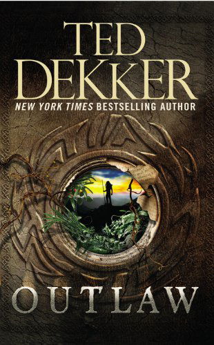 Cover for Ted Dekker · Outlaw (Paperback Book) (2014)