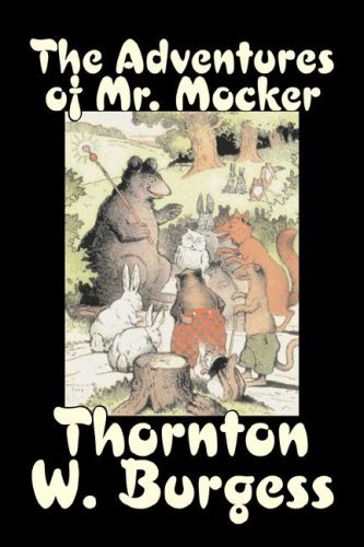 Cover for Thornton W. Burgess · The Adventures of Mr. Mocker (Bedtime Story-books) (Hardcover Book) (2007)
