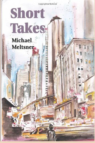 Cover for Michael Meltsner · Short Takes (Paperback Book) (2012)