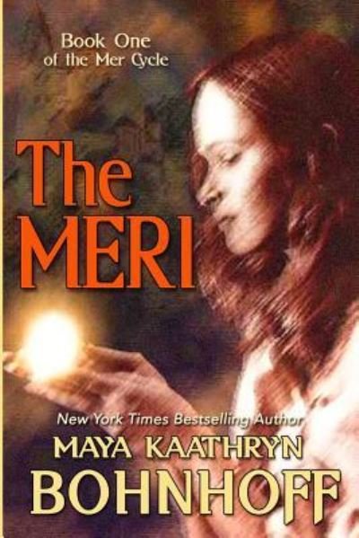 Cover for Maya Kaathryn Bohnhoff · The Meri (Paperback Bog) (2005)