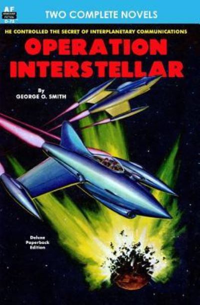 Operation Interstellar & The Thing from Underneath - Milton Lesser - Kirjat - Armchair Fiction & Music - 9781612871141 - lauantai 22. syyskuuta 2012