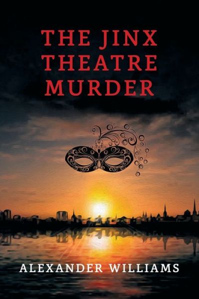 Cover for Alexander Williams · The Jinx Theatre Murder (Paperback Book) (2017)