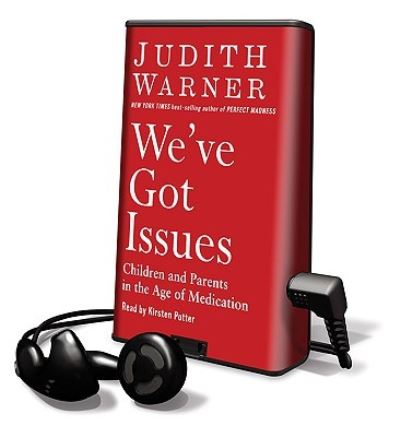 Cover for Judith Warner · We've Got Issues (N/A) (2010)