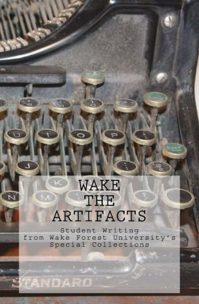 Cover for Wake Forest University · Wake the Artifacts (Pocketbok) (2016)