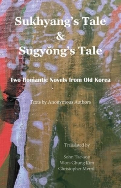 Cover for Tae-Soo Sohn · Sukhyangs Tale and Sugyongs Tale (Buch) (2023)