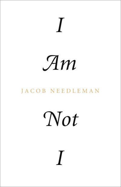 Cover for Jacob Needleman · I Am Not I (Paperback Book) (2016)