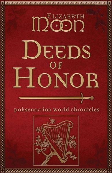 Cover for Elizabeth Moon · Deeds of Honor: Paksenarrion World Chronicles (Taschenbuch) (2015)