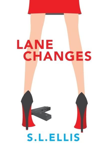 Cover for S. L. Ellis · Lane Changes (Cassie Cruise Mysteries) (Volume 1) (Paperback Book) (2014)