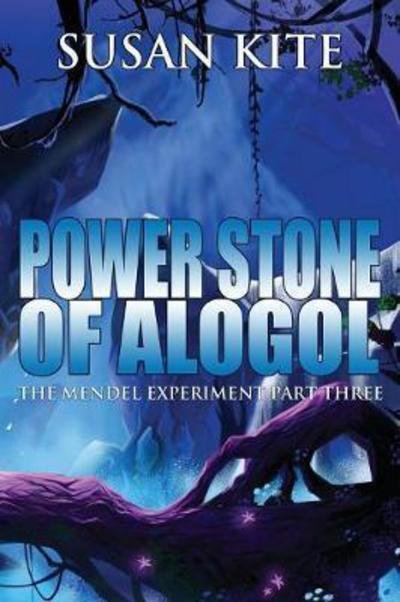 Cover for Susan Kite · Power Stone of Alogol (Paperback Book) (2017)