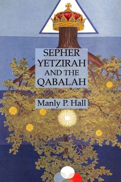 Cover for Manly P Hall · Sepher Yetzirah and the Qabalah (Paperback Book) (2022)
