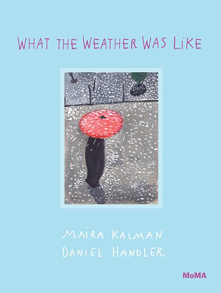 Cover for Maira Kalman · Weather, Weather (Inbunden Bok) (2016)