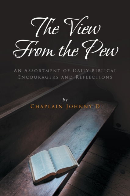 Cover for Chaplain Johnny D · The View From the Pew (Paperback Book) (2019)