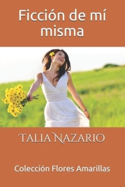 Cover for Talia Nazario · Ficción de mí misma (Paperback Book) (2019)