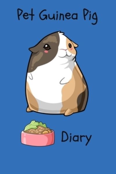 Cover for Petcraze Books · Pet Guinea Pig Diary (Paperback Book) (2020)