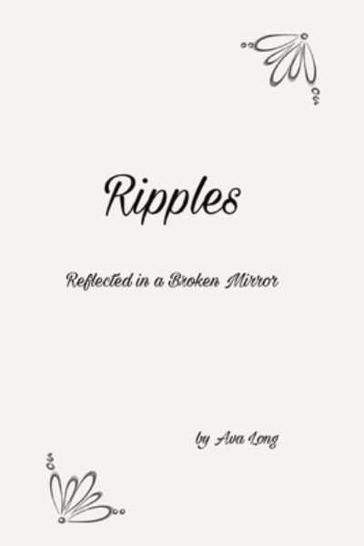 Ripples - Ellie Rayne - Kirjat - Independently Published - 9781657265141 - tiistai 31. maaliskuuta 2020