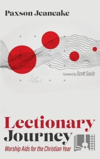 Cover for Paxson Jeancake · Lectionary Journey (Hardcover Book) (2021)