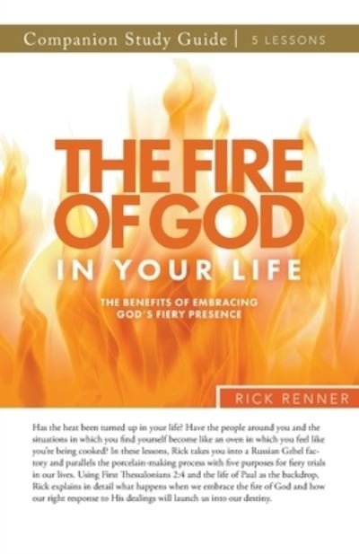 Cover for Rick Renner · The Fire of God in Your Life Study Guide (Taschenbuch) (2023)
