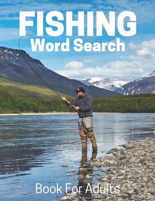 Fishing Word Search Book For Adults - Nzactivity Publisher - Libros - Independently Published - 9781675986141 - 15 de diciembre de 2019