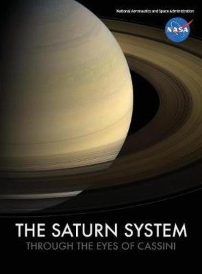 Cover for Nasa · The Saturn System Through The Eyes Of Cassini (Hardcover Book) (2018)