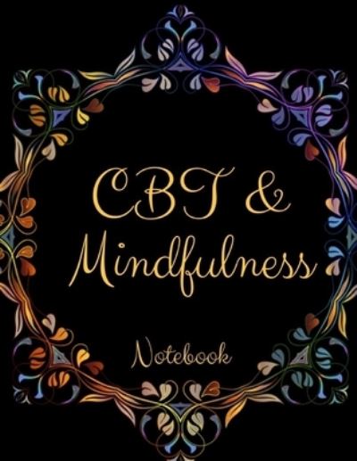 Cover for Yuniey Publication · CBT and Mindfulness Notebook (Paperback Book) (2019)