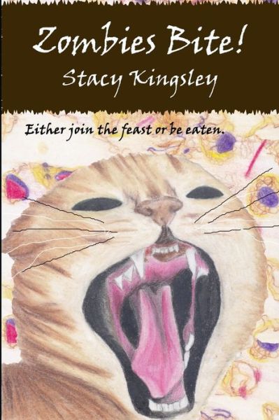 Zombies Bite! - Stacy Kingsley - Książki - Independently Published - 9781691221141 - 5 września 2019