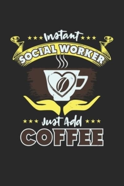 Cover for Praviza Publishing · Social Worker Just add Coffee (Paperback Book) (2019)