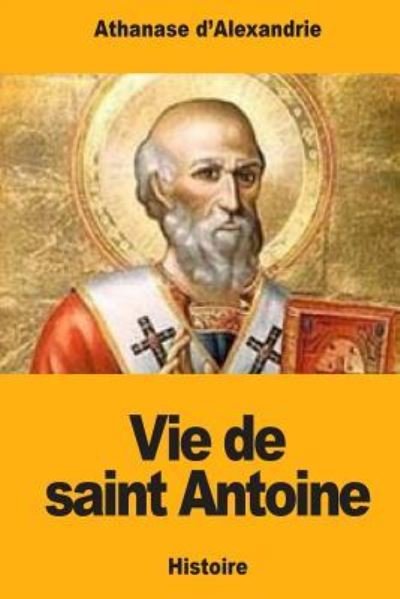 Cover for Athanase D'Alexandrie · Vie de Saint Antoine (Taschenbuch) (2018)