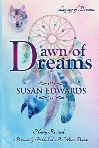 Cover for Susan Edwards · Dawn of Dreams (Taschenbuch) (2019)