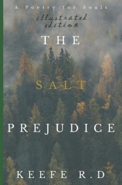 Cover for Keefe R D · The Salt Prejudice (Pocketbok) (2016)