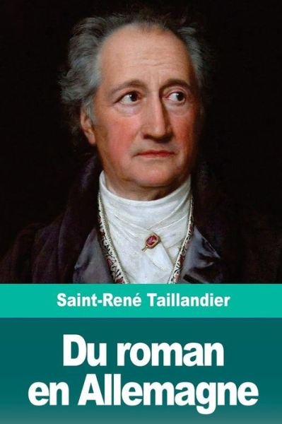 Cover for Saint-Rene Taillandier · Du Roman En Allemagne (Paperback Book) (2018)