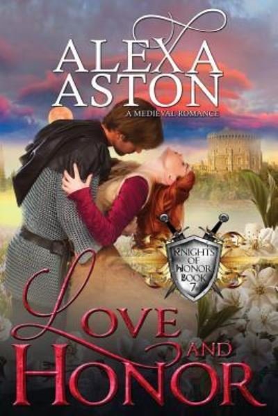 Cover for Alexa Aston · Love and Honor (Pocketbok) (2018)