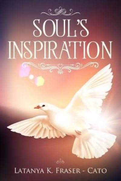 Cover for Latanya K Fraser-Cato · Soul's Inspiration (Paperback Book) (2018)