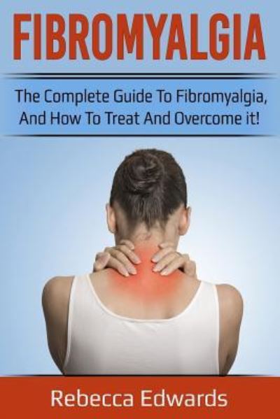 Cover for Rebecca Edwards · Fibromyalgia (Paperback Book) (2018)