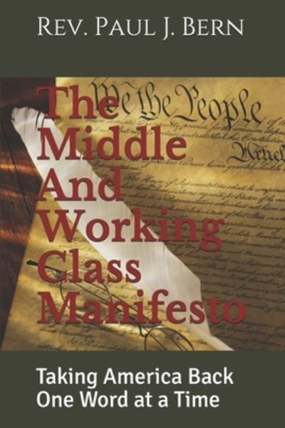 Cover for Rev Paul J Bern · The Middle and Working Class Manifesto 4th Edition (Paperback Book) (2018)