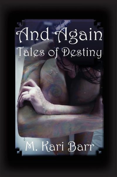 Cover for M Kari Barr · And Again: Tales of Destiny - Tales of Destiny (Paperback Book) (2020)