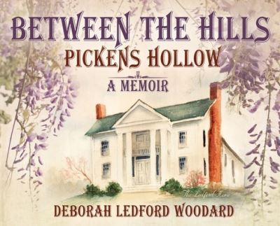 Cover for Debbie Woodard · Between the Hills (Hardcover Book) (2019)