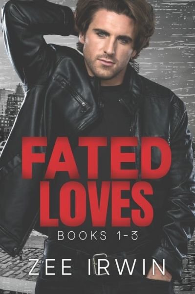 Cover for Zee Irwin · Fated Loves (Book) (2021)