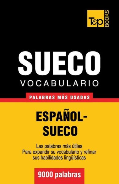 Cover for Andrey Taranov · Vocabulario Español-sueco - 9000 Palabras Más Usadas (T&amp;p Books) (Spanish Edition) (Paperback Book) [Spanish edition] (2013)