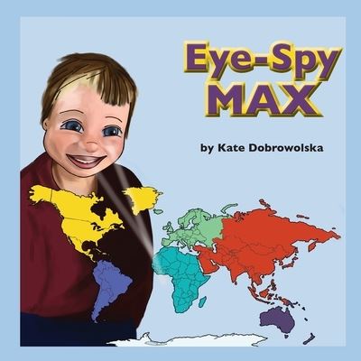 Cover for Kate Dobrowolska · Eye-Spy Max (Paperback Book) (2020)