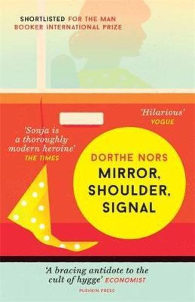 Cover for Dorthe Nors · Mirror, Shoulder, Signal (Paperback Book) (2018)