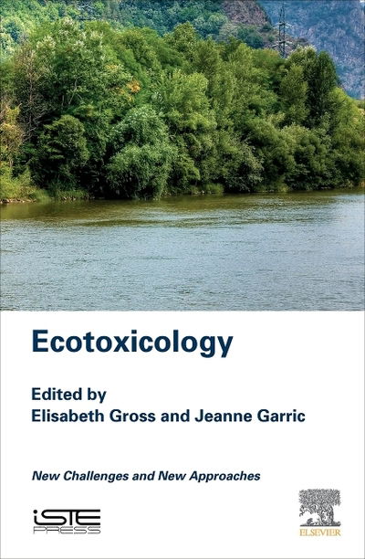 Cover for Elisabeth Gross · Ecotoxicology: New Challenges and New Approaches (Hardcover Book) (2019)