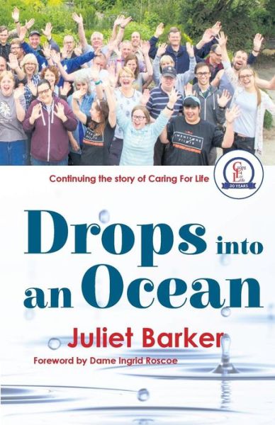 Cover for Juliet Barker · Drops into an Ocean: Continuing the story of Caring For Life (Paperback Book) (2017)