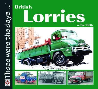 British Lorries of the 1960s - Those Were the Days... - Malcolm Bobbitt - Böcker - Veloce Publishing Ltd - 9781787111141 - 30 mars 2017