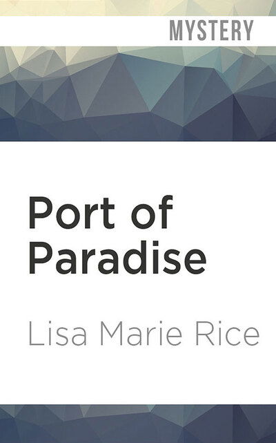 Cover for Lisa Marie Rice · Port of Paradise (CD) (2020)